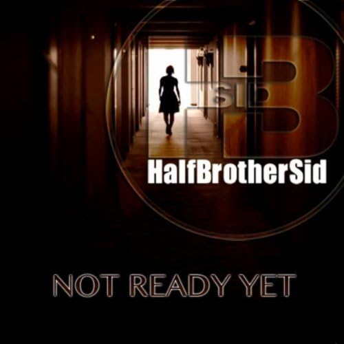 Not Ready Yet